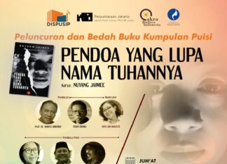 SASTRA Peluncuran dan Bedah Buku Puisi Nuyang Jaimee : Para Pendoa Yang Lupa Nama Tuhannya
