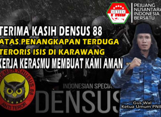 PNIB UCAPKAN TERIMA KASIH PASA DENSUS 88 ATAS PENANGKAPAN TERDUGA TERORIS DI KARAWANG “KERJA SENYAPMU MEMBUAT KAMI AMAN”