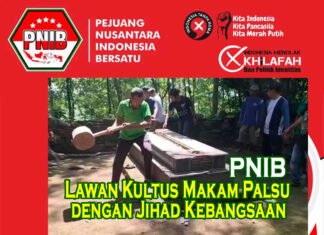 PNIB : Generasi Muda Jangan Percaya Pemalsuan Sejarah, Lawan Kultus Makam Palsu dengan Jihad Kebangsaan