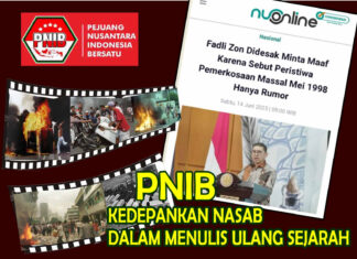 PNIB : JasMerah JasHijau Jangan Hapus Catatan Sejarah, Baik Buruknya Menjadi Proses Menjadi Indonesia Seutuhnya