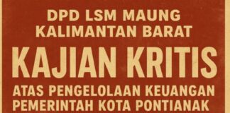 LSM MAUNG Kalbar Telusuri Pengelolaan Keuangan TA 2021–2023 di Pemkot Pontianak