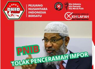 PNIB :Tolak Safari Berkedok Dakwah Zakir Naik Bapak Intoleransi Dan Terorisme Internasional, Memecah Belah Kerukunan Agama Di Indonesia