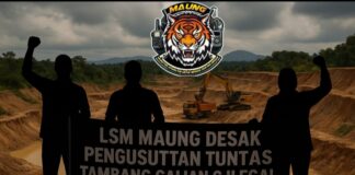 MAUNG Pusat Intruksikan Pengusutan Tuntas Tambang Galian C Ilegal di Perbatasan Singkawang–Bengkayang